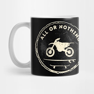 Motorcycle Surf Skate All OR Nothing (White) Mug